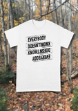 Marshall Veroni | Everybody Doesn't Know - Text Tee