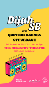 (SOLD OUT) DijahSB Live at the Registry wsg Quinton Barnes + STEVEDAVE