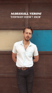 (SOLD OUT) Single Release: Marshall Veroni - Everybody Doesn't Know