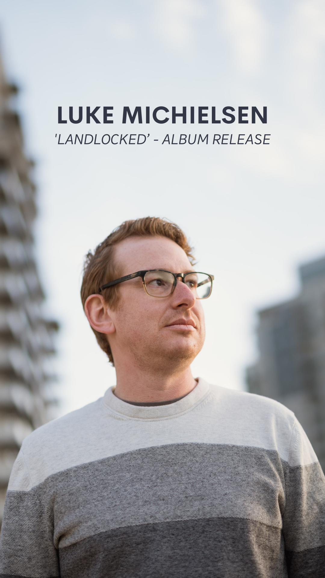 Album Release Preview: Luke Michielsen - Landlocked